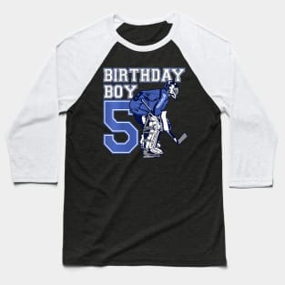 Kids 5 Year Old Ice Hockey Goalie Themed Birthday 5Th Boy Baseball T-Shirt